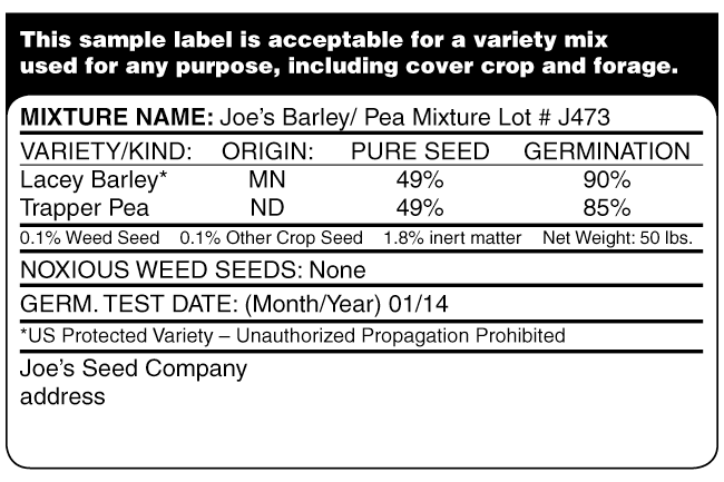 This sample label is acceptable for a variety mix used for any purpose, including cover crop and forage.