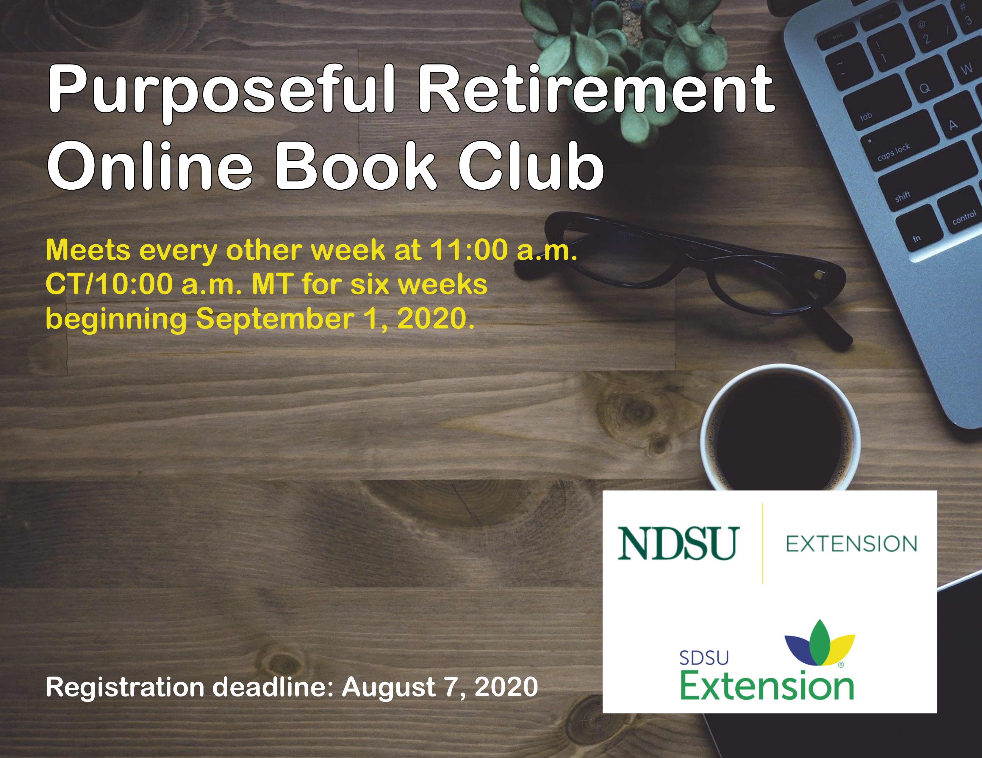 Anyone thinking about retirement will have an opportunity to learn more about it through the Purposeful Retirement Online Book Club. (Courtesy of South Dakota State University Extension)