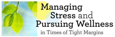 Managing Stress and Pursuing Wellness Series graphic